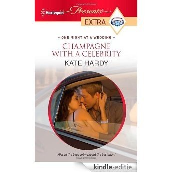 Champagne with a Celebrity (One Night at a Wedding) [Kindle-editie]