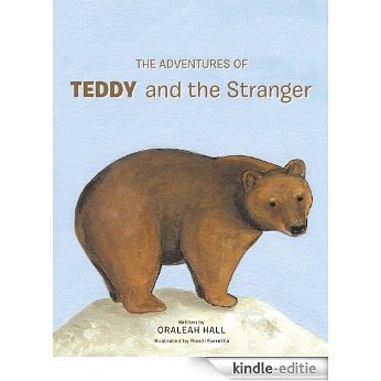 The Adventures of Teddy and the Stranger (English Edition) [Kindle-editie]