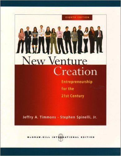 New Venture Creation: Entrepreneurship for the 21st Century.