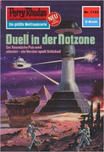 Perry Rhodan 1133: Duell in der Notzone (Heftroman): Perry Rhodan-Zyklus "Die endlose Armada" (Perry Rhodan-Erstauflage) (German Edition)