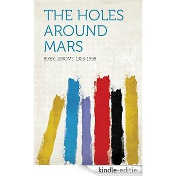 The Holes Around Mars [Kindle-editie]
