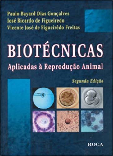 Biotécnicas Aplicadas à Reprodução Animal
