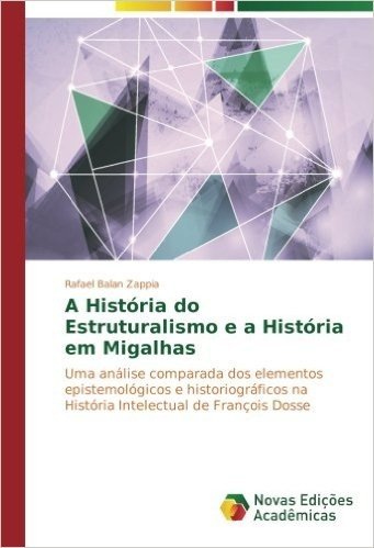 A Historia Do Estruturalismo E a Historia Em Migalhas