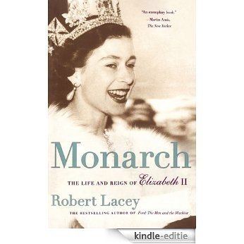 Monarch: The Life and Reign of Elizabeth II (English Edition) [Kindle-editie]