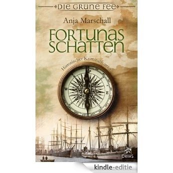 Fortunas Schatten: Krimi aus dem 19. Jahrhundert (German Edition) [Kindle-editie]