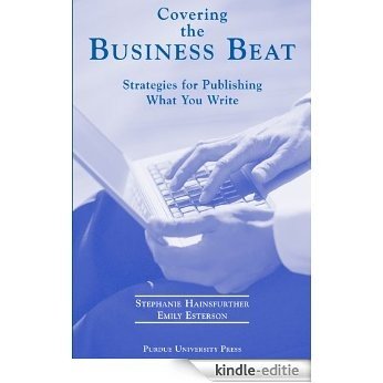 Covering the Business Beat (English Edition) [Kindle-editie]