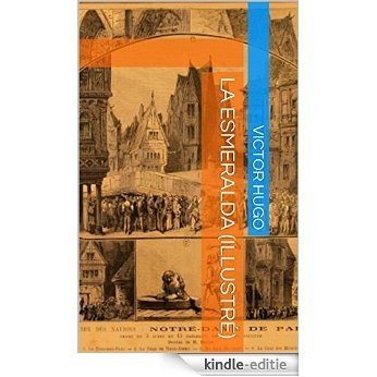 La Esmeralda (Illustré) (French Edition) [Kindle-editie]
