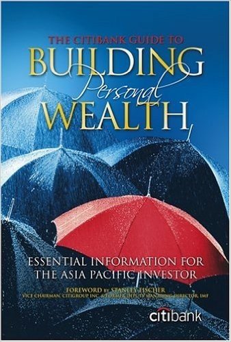 The Citibank Guide to Building Personal Wealth: Essential Information for the Asia Pacific Investor baixar