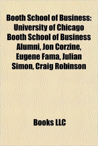 Booth School of Business: University of Chicago Booth School of Business Alumni, Jon Corzine, Eugene Fama, Julian Simon, Craig Robinson baixar