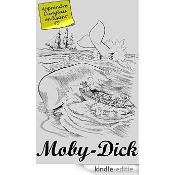 Moby - Dick (Annoté): Livre bilingue (Apprendre l'anglais en lisant t. 9) (French Edition) [Kindle-editie] beoordelingen