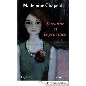 Suzanne et la province (Littérature Française) (French Edition) [Kindle-editie]