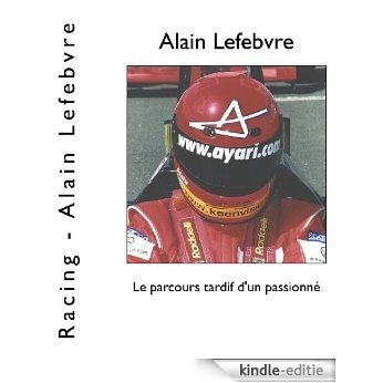 Racing ou le parcours d'un passionné (French Edition) [Kindle-editie] beoordelingen