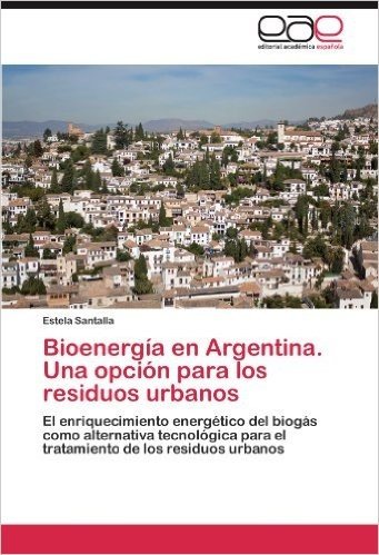 Bioenergia En Argentina. Una Opcion Para Los Residuos Urbanos baixar