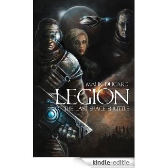 Legion of the Last Space Shuttle (English Edition) [Kindle-editie]