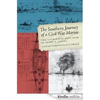 The Southern Journey of a Civil War Marine (Clifton and Shirley Caldwell Texas Heritage) [Kindle-editie]