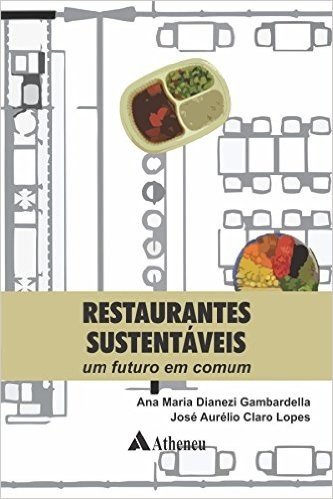 Restaurantes Sustentáveis. Um Futuro em Comum