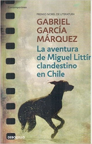 La Aventura de Miguel Littín. Clandestino en Chile