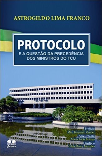 Protocolo E A Questão Da Precedência Dos Ministros Do TCU