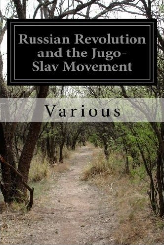 Russian Revolution and the Jugo-Slav Movement baixar