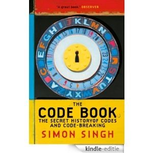 The Code Book: The Secret History of Codes and Code-breaking [Kindle-editie]