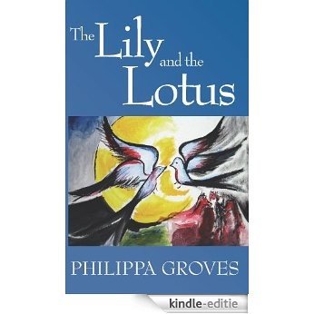 The Lily and the Lotus (English Edition) [Kindle-editie]