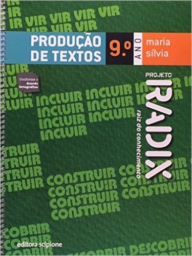 Produção de Textos. 9º Ano - Coleção Projeto Radix