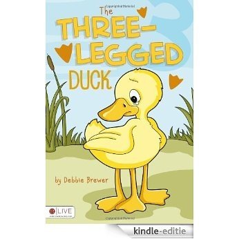 The Three-Legged Duck [Kindle-editie]