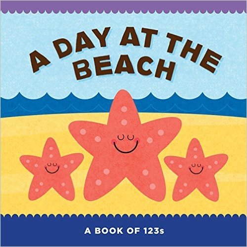 A Day at the Beach: A Book of 123s