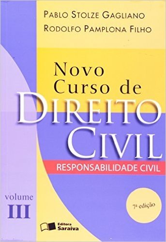Novo Curso De Direito Civil. Responsabilidade Civil - Volume III