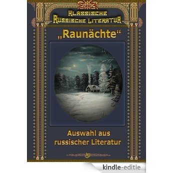 "Raunächte" -  Auswahl aus russischer Literatur (German Edition) [Kindle-editie] beoordelingen