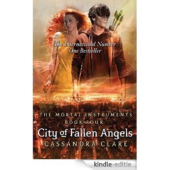 City of Fallen Angels (The Mortal Instruments) [Kindle-editie]