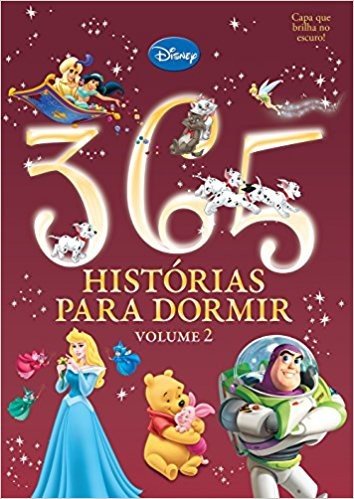Disney. 365 Histórias Para Dormir - Volume 2. Capa com Cor que Brilha no Escuro baixar