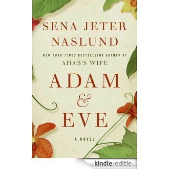 Adam & Eve: A Novel [Kindle-editie] beoordelingen