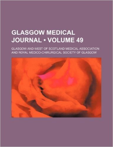 Glasgow Medical Journal (Volume 49) baixar