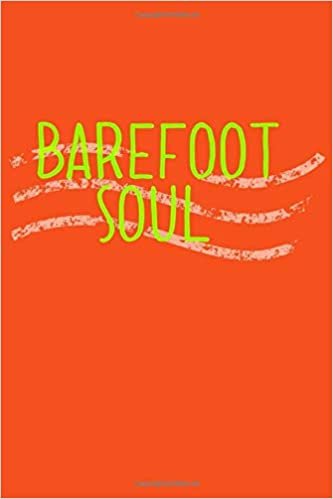 Barefoot Soul: A Blank Linked journal for the free spirit who loves to vacay and log their salt air adventures
