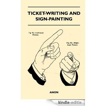 Ticket-Writing And Sign-Painting [Kindle-editie]