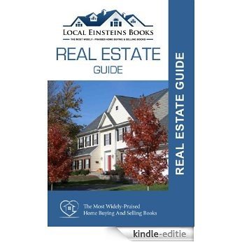 Local Einsteins: What to Know Before Buying or Selling a House in San Jose (English Edition) [Kindle-editie]