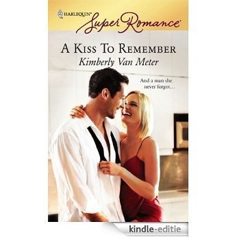 A Kiss to Remember [Kindle-editie]
