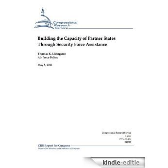 Building the Capacity of Partner States Through Security Force Assistance (English Edition) [Kindle-editie]