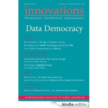 Innovations: Technology, Governance, Globalization 6:1 (Winter 2011) - Data Democracy (English Edition) [Kindle-editie]