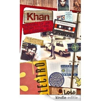 KHAN - Memoirs of an Asian Casual (English Edition) [Kindle-editie]