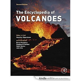 The Encyclopedia of Volcanoes [Kindle uitgave met audio/video]