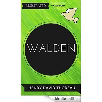 Walden: By Henry David Thoreau : Illustrated & Unabridged (Free Bonus Audiobook) (English Edition) [Kindle-editie]