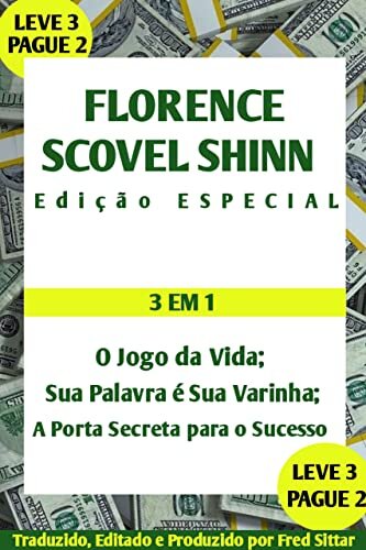 FLORENCE SCOVEL SHINN: 3 EM 1: EDIÇÃO ESPECIAL