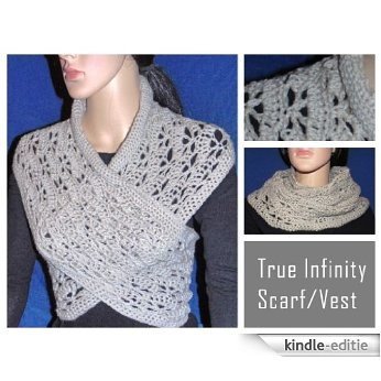 True Infinity Scarf/Vest/Cowl Crochet Pattern (English Edition) [Kindle-editie]