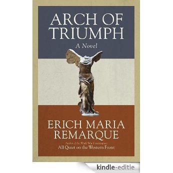 Arch of Triumph: A Novel [Kindle-editie] beoordelingen