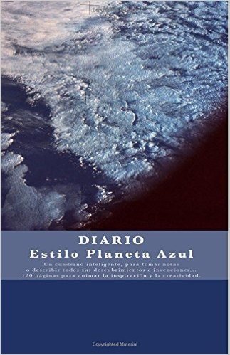 Diario Estilo Planeta Azul: Diario / Cuaderno de Viaje / Diario de a Bordo - Diseno Unico