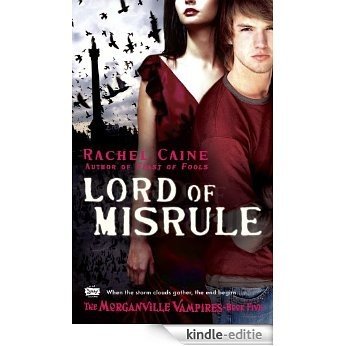 Lord of Misrule (Morganville Vampires, Book 5): The Morganville Vampires, Book 5 [Kindle-editie]
