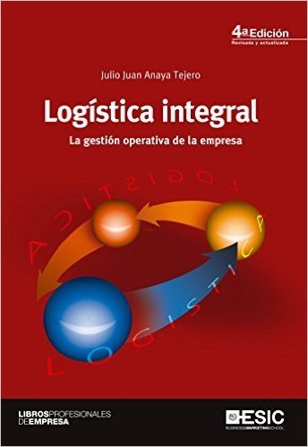 Logística integral. La gestión operativa de la empresa (Libros profesionales)