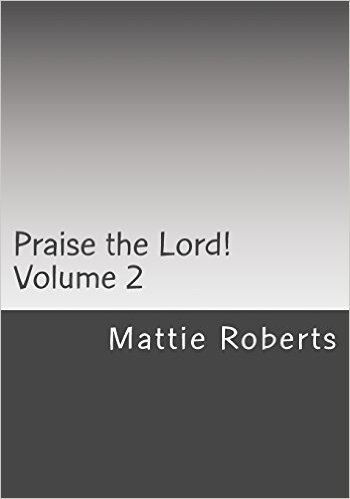 Praise the Lord!: Volume 2